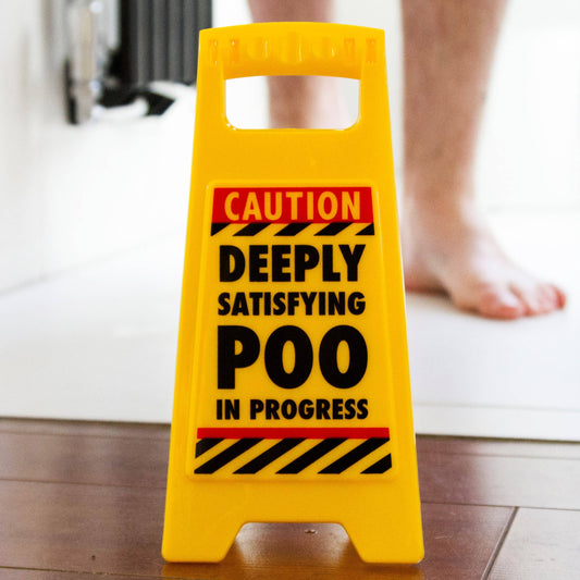 'Satisfying Poo' Desk Warning Sign - Novelty Gifts For Men