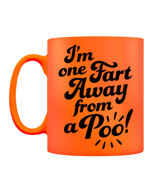 Im one fart away mug