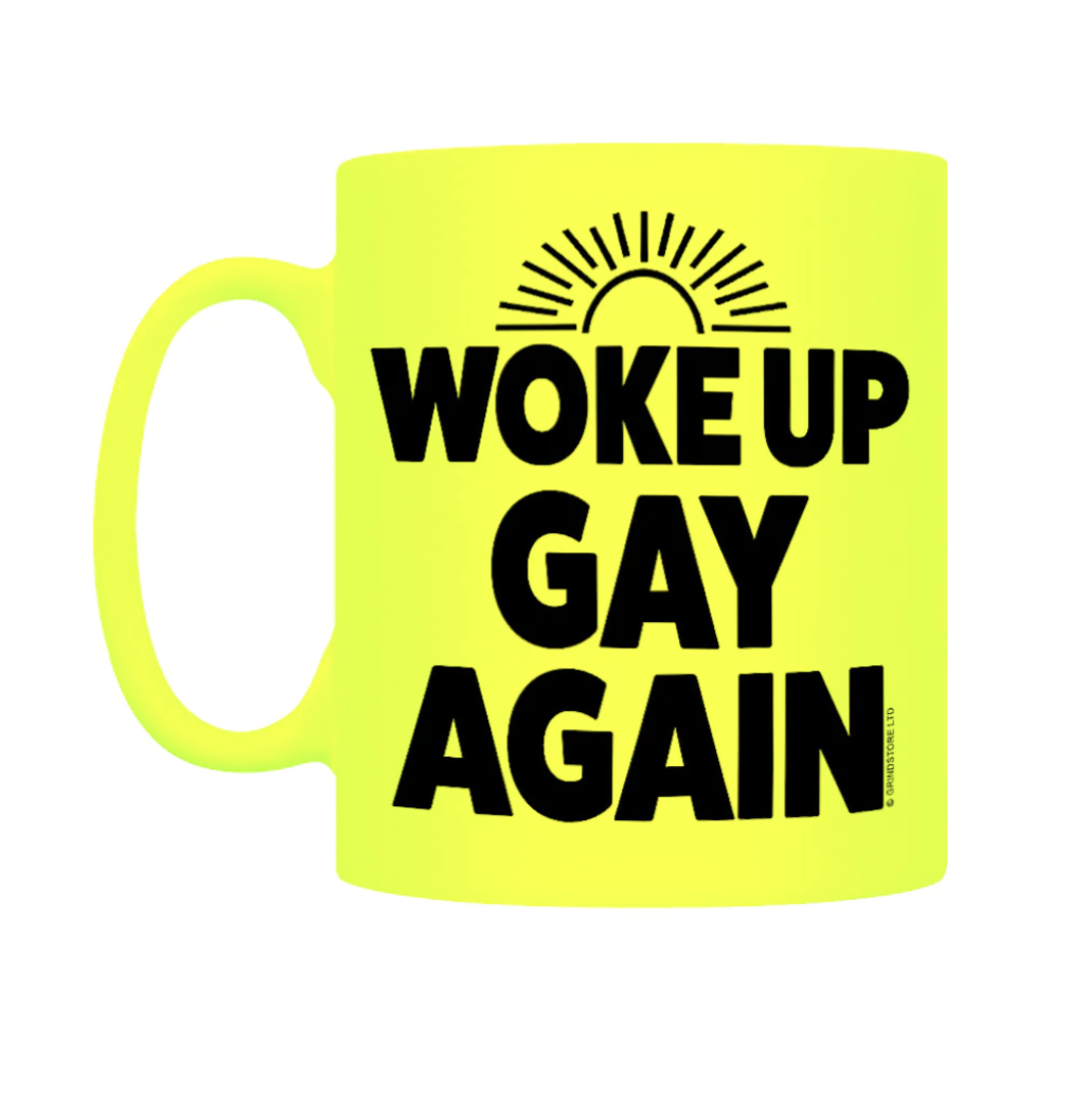 Woke up gay again mug