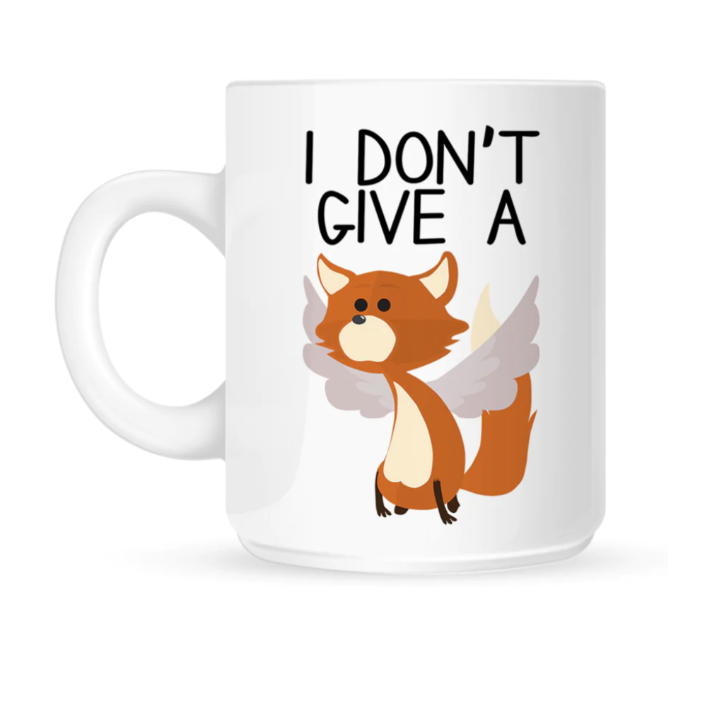 I dont give a fox mug